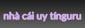 nhà cái uy tínguru